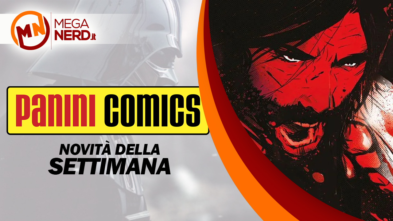 Panini Comics – Le novità della settimana