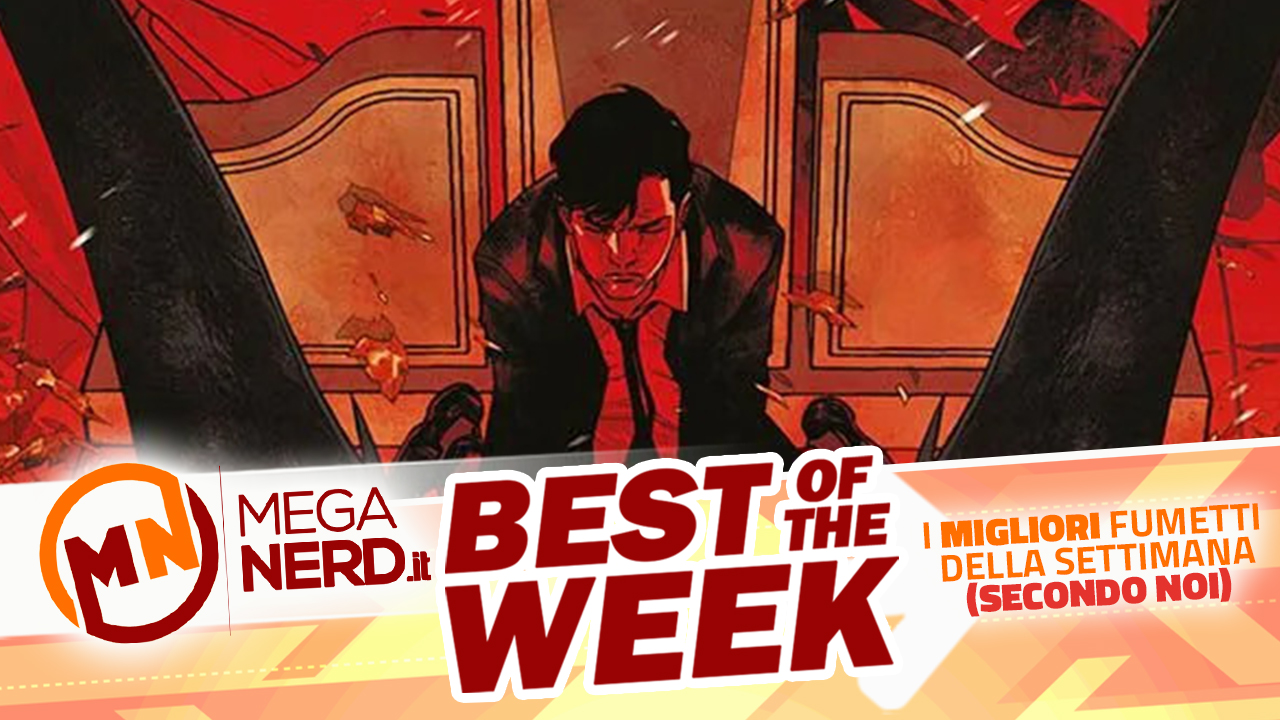 Best of the Week – I migliori fumetti in uscita dal 10 al 16 ottobre 2022