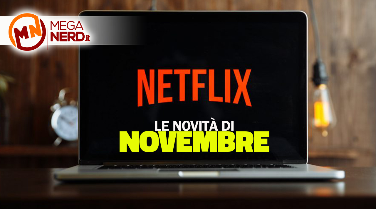 Netflix - Tutte le novità di novembre 2022