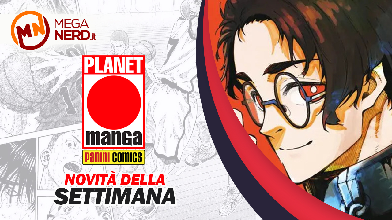 Planet Manga – Le novità della settimana