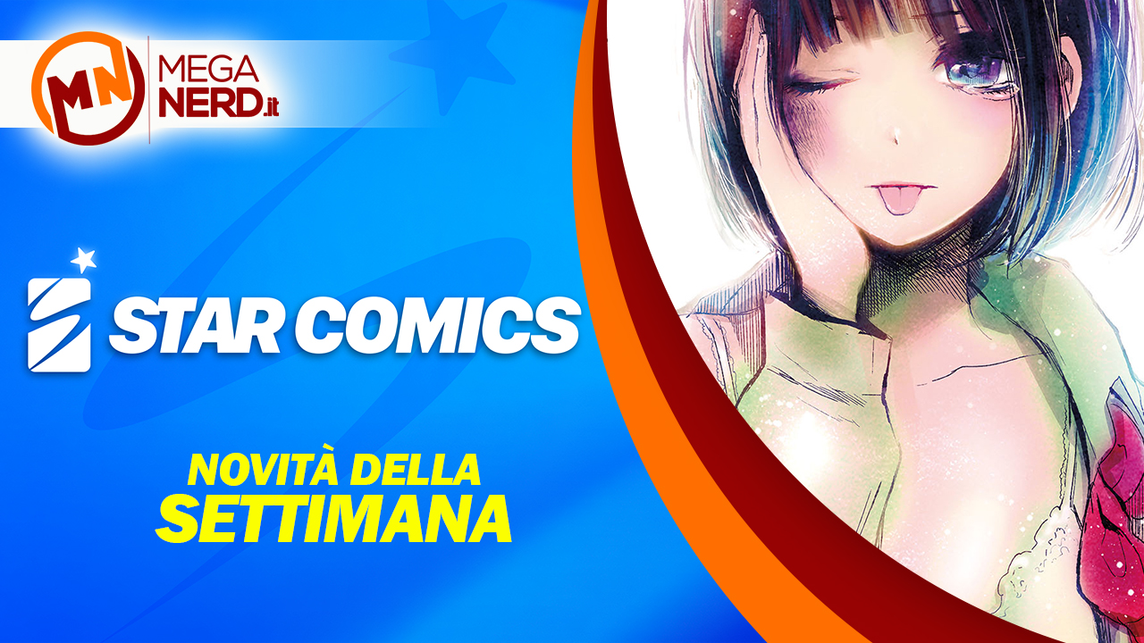 Star Comics – Le novità della settimana