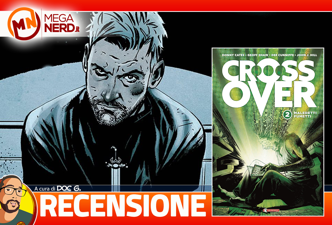Crossover vol. 2: Maledetti Fumetti - Quando i fumettisti sono i protagonisti dei fumetti