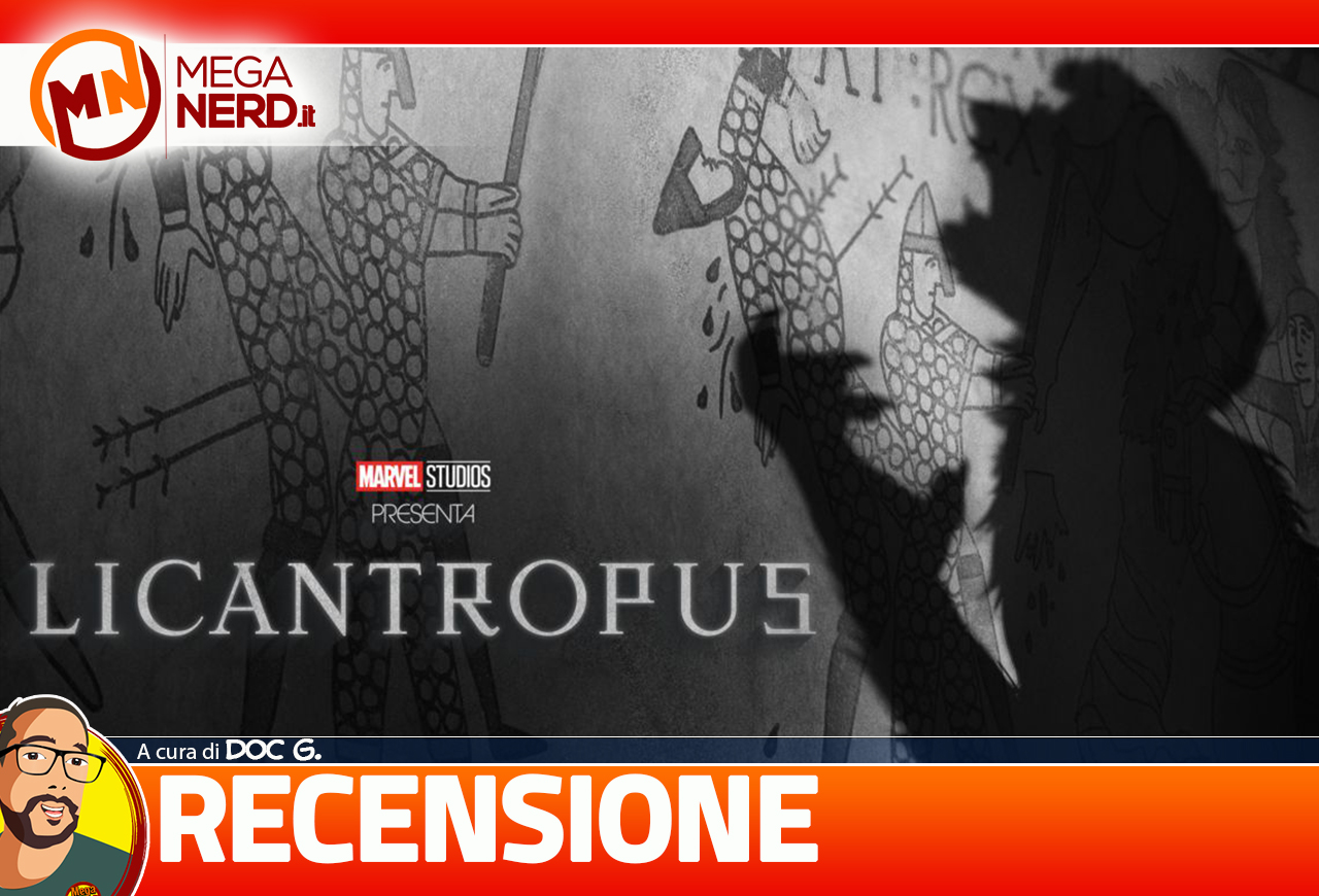 Licantropus - Recensione dello special horror dei Marvel Studios