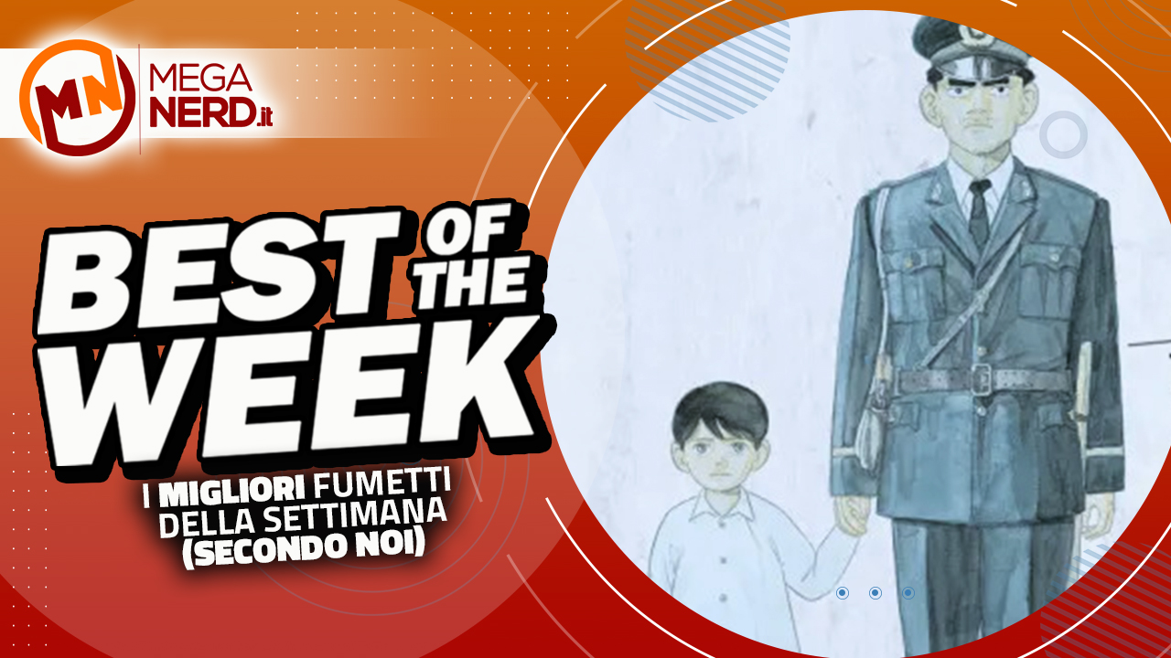 Best of the Week – I migliori fumetti in uscita dal 21 al 27 novembre 2022