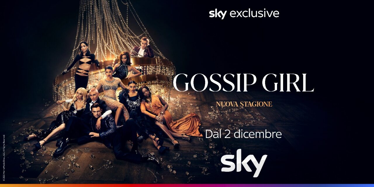 Gossip Girl dal 2 dicembre in esclusiva su Sky e Now