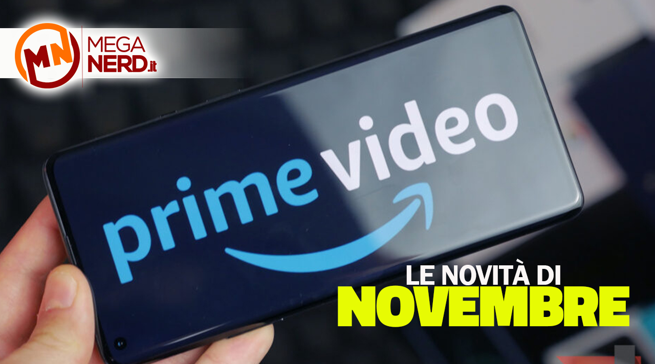 Prime Video - Le novità in arrivo a novembre