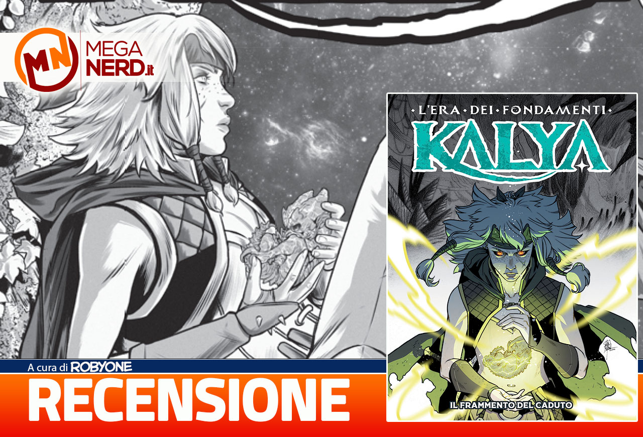 Kalya #1 – Recensione del nuovo fantasy di Bugs Comics
