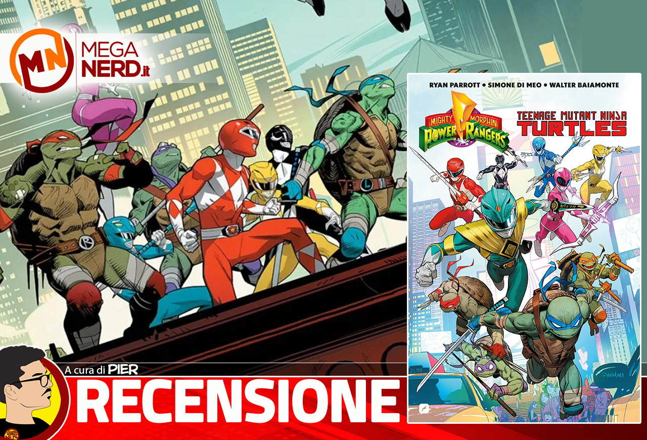 Mighty Morphin Power Rangers/Teenage Mutant Ninja Turtles - Il crossover  per tutti