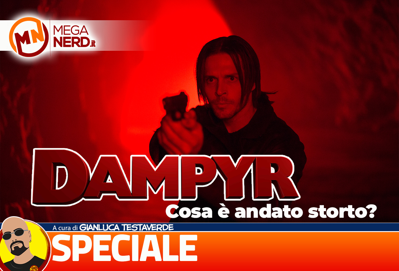 Dampyr: Il film – Cosa è andato storto?