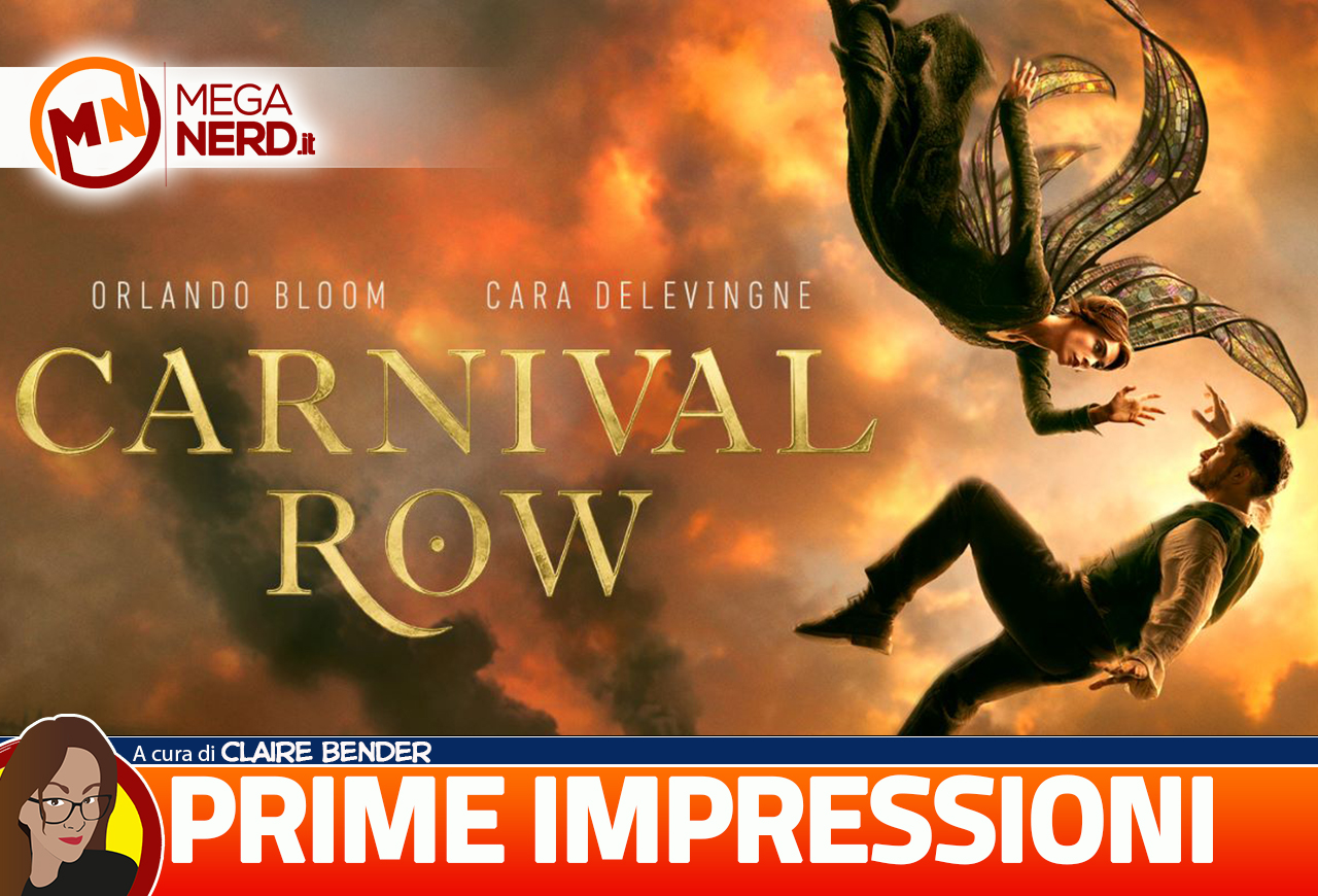 carnival row prime impressioni
