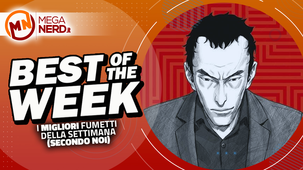 Best of the Week – I migliori fumetti in uscita dal 30 gennaio al 5 febbraio
