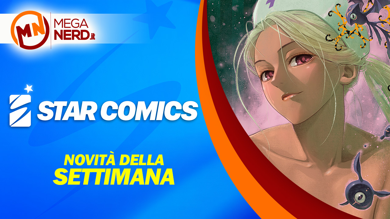 Star Comics – Le uscite della settimana