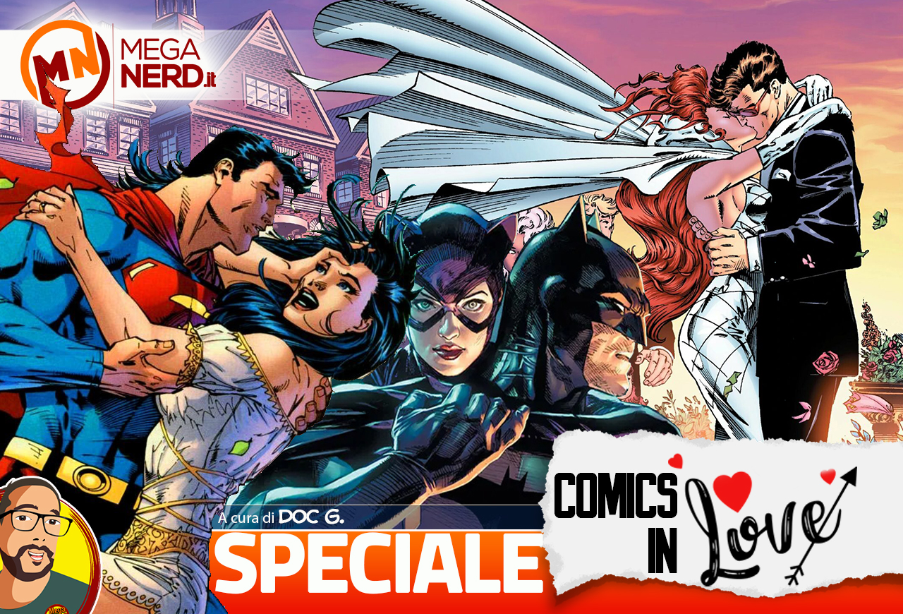Speciale San Valentino - Le 10 migliori coppie dei comics