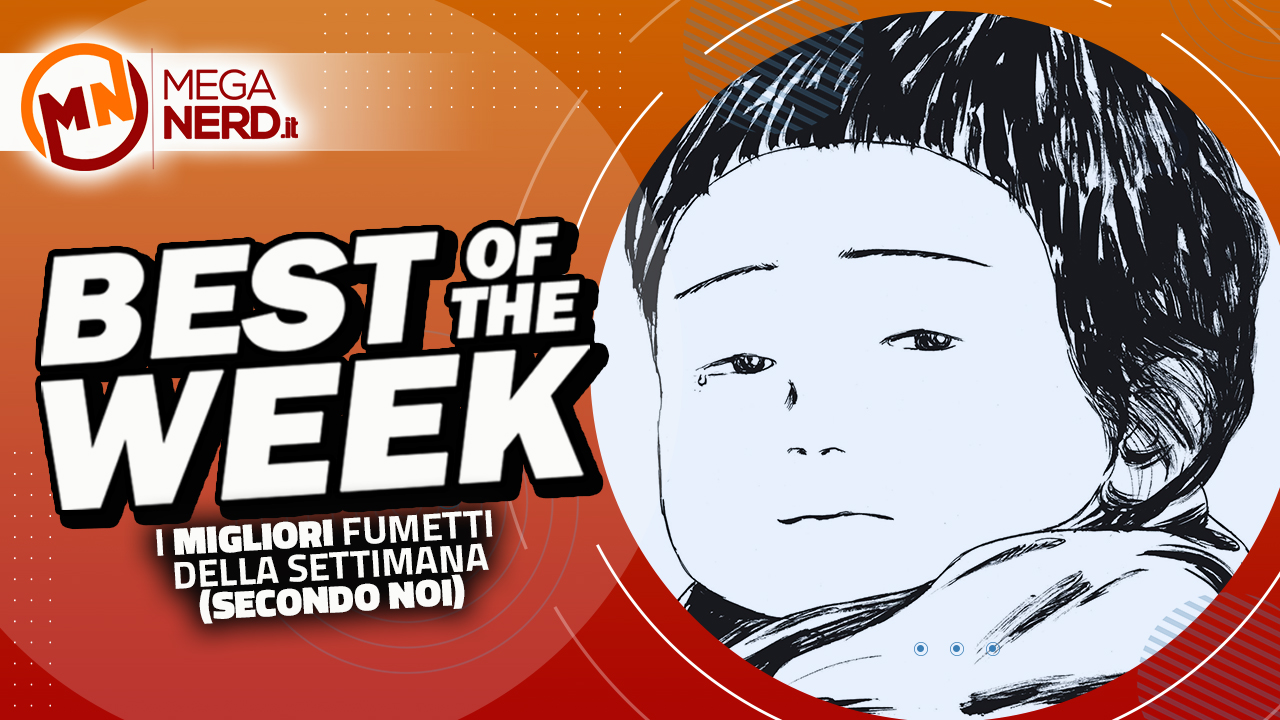 Best of the Week – I migliori fumetti in uscita dal 13 al 20 marzo