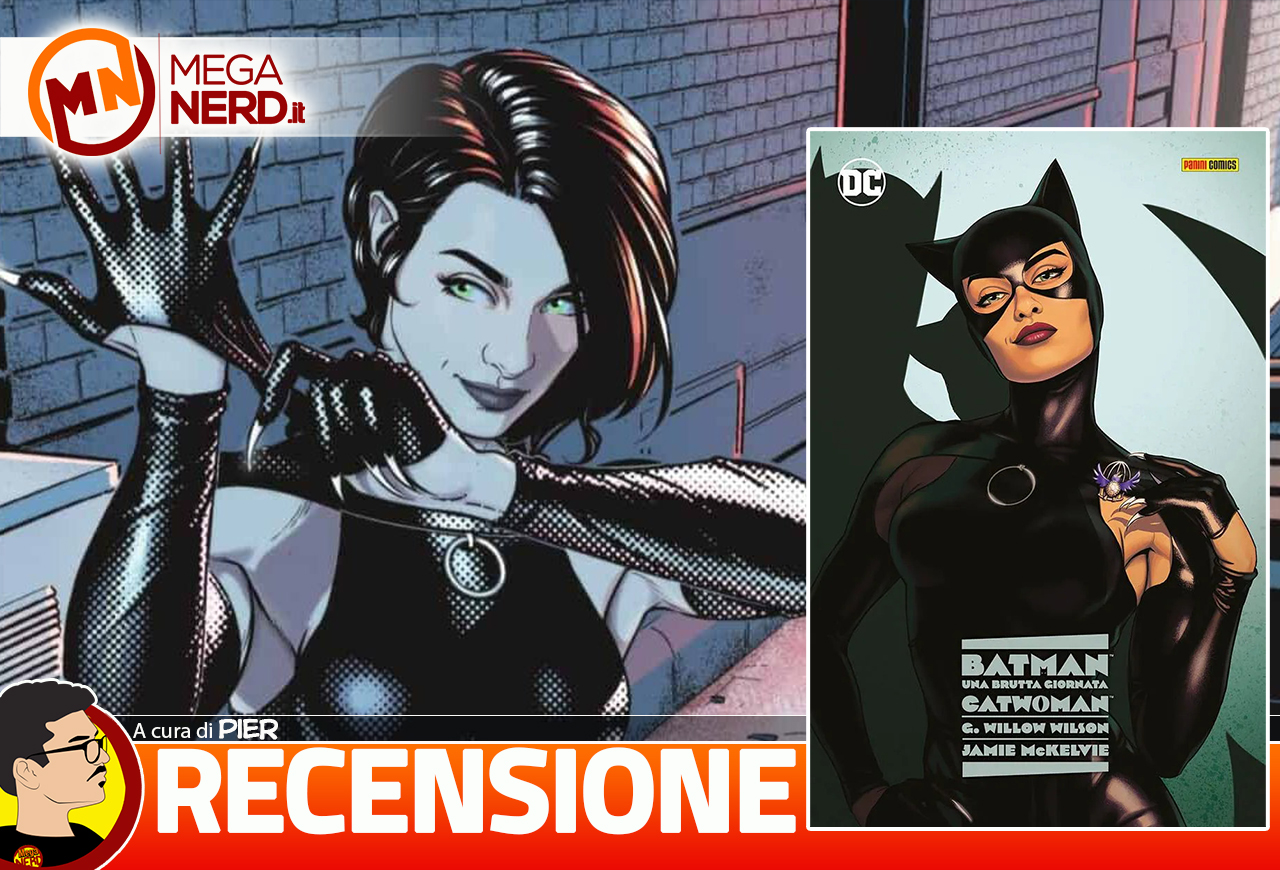 Batman: Una Brutta Giornata. Catwoman - Il valore che diamo alle cose