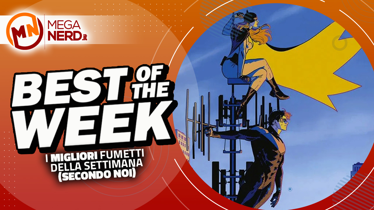 Best of the Week – I migliori fumetti in uscita dal 10 al 16 aprile 2023