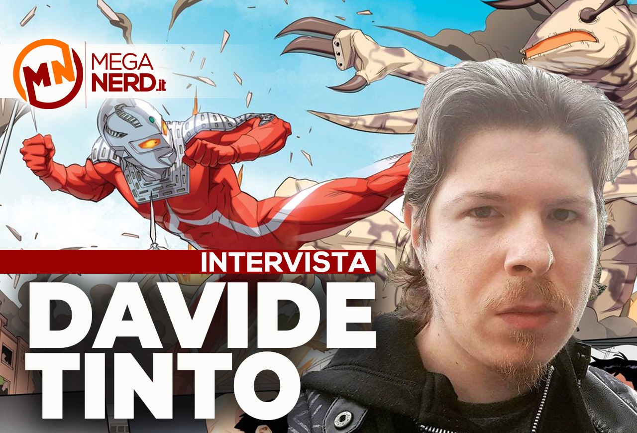 Quattro chiacchiere con Davide Tinto, disegnatore di Ultraman: The Mystery of Ultraseven