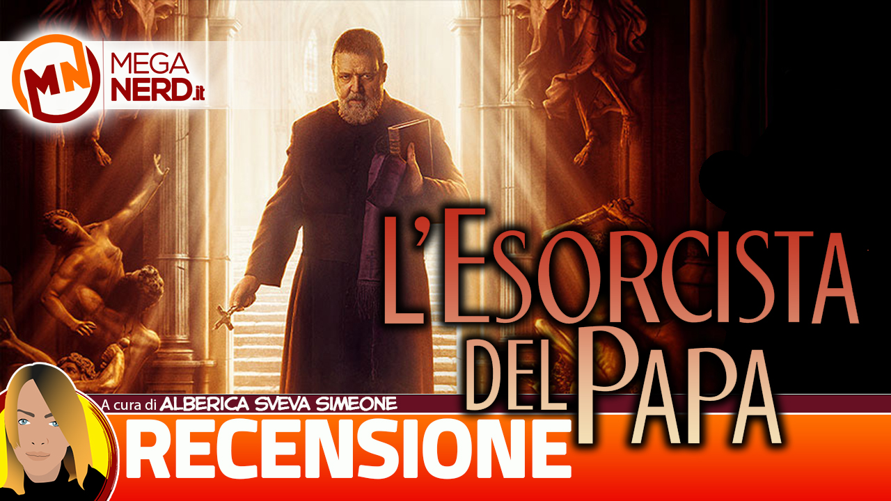 L'Esorcista del Papa ci ha lasciato perplessi MegaNerd.it L'Esorcista del Papa ci ha lasciato perplessi MegaNerd.it