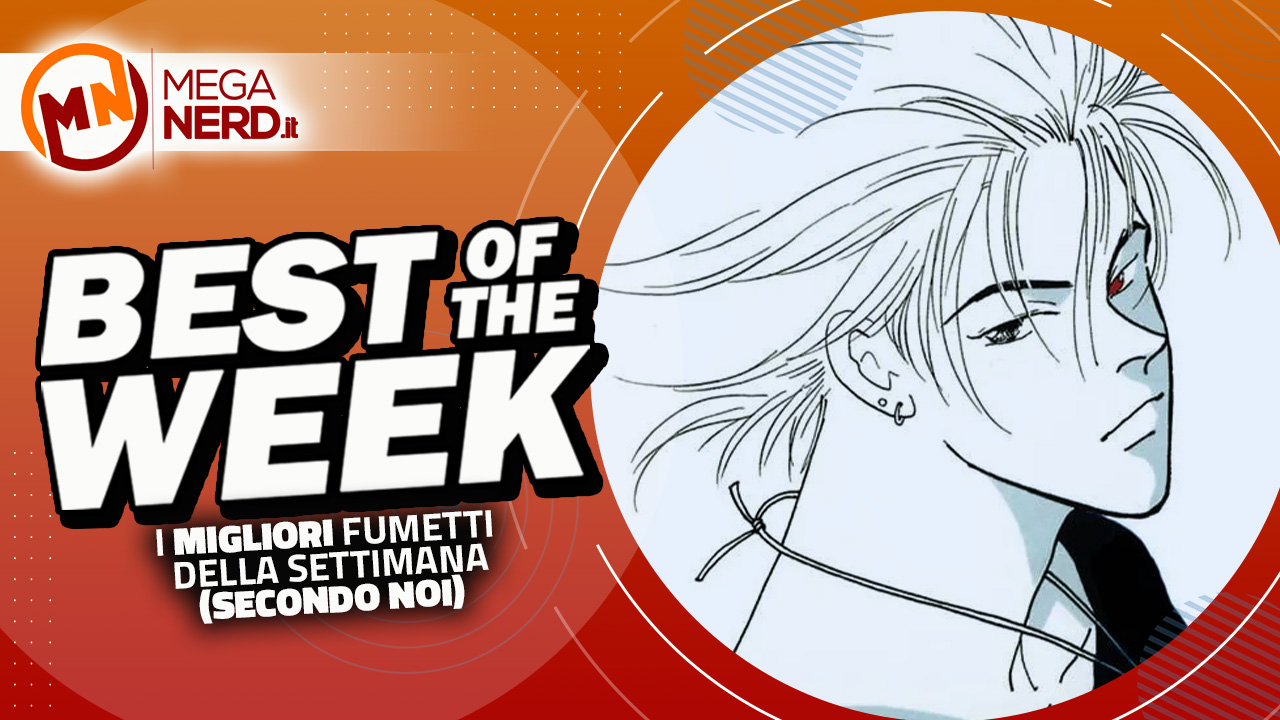 Best of the Week – I migliori fumetti dal 17 al 23 luglio 2023
