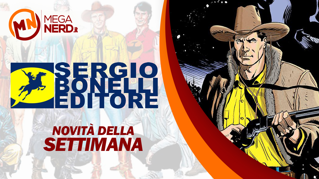 novità bonelli della settimana 3 LUGLIO