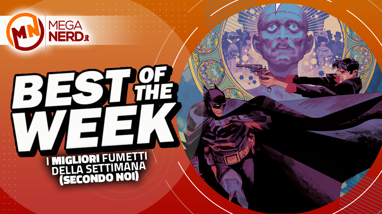 Best of the Week – I migliori fumetti dal 21 al 27 agosto 2023