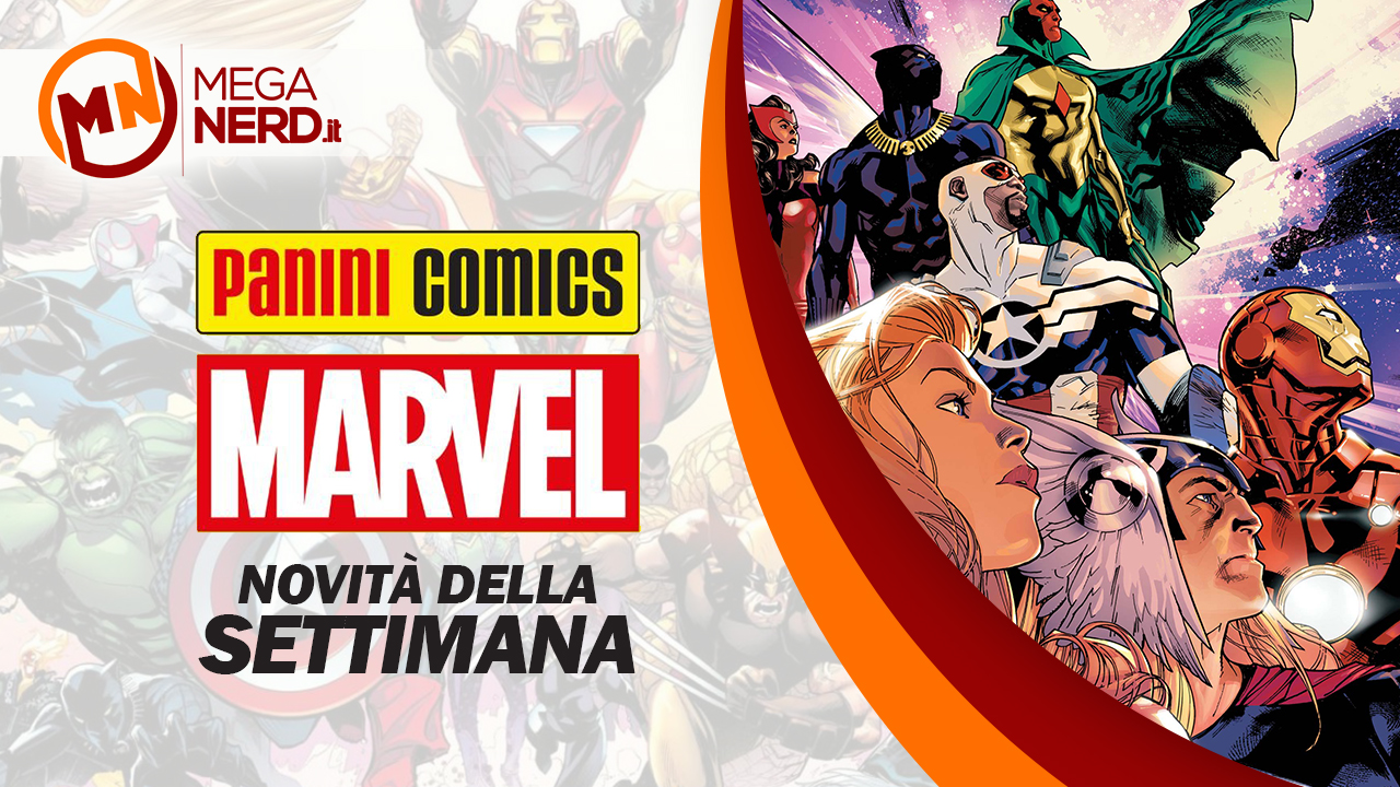 Panini Marvel Italia – Le novità della settimana