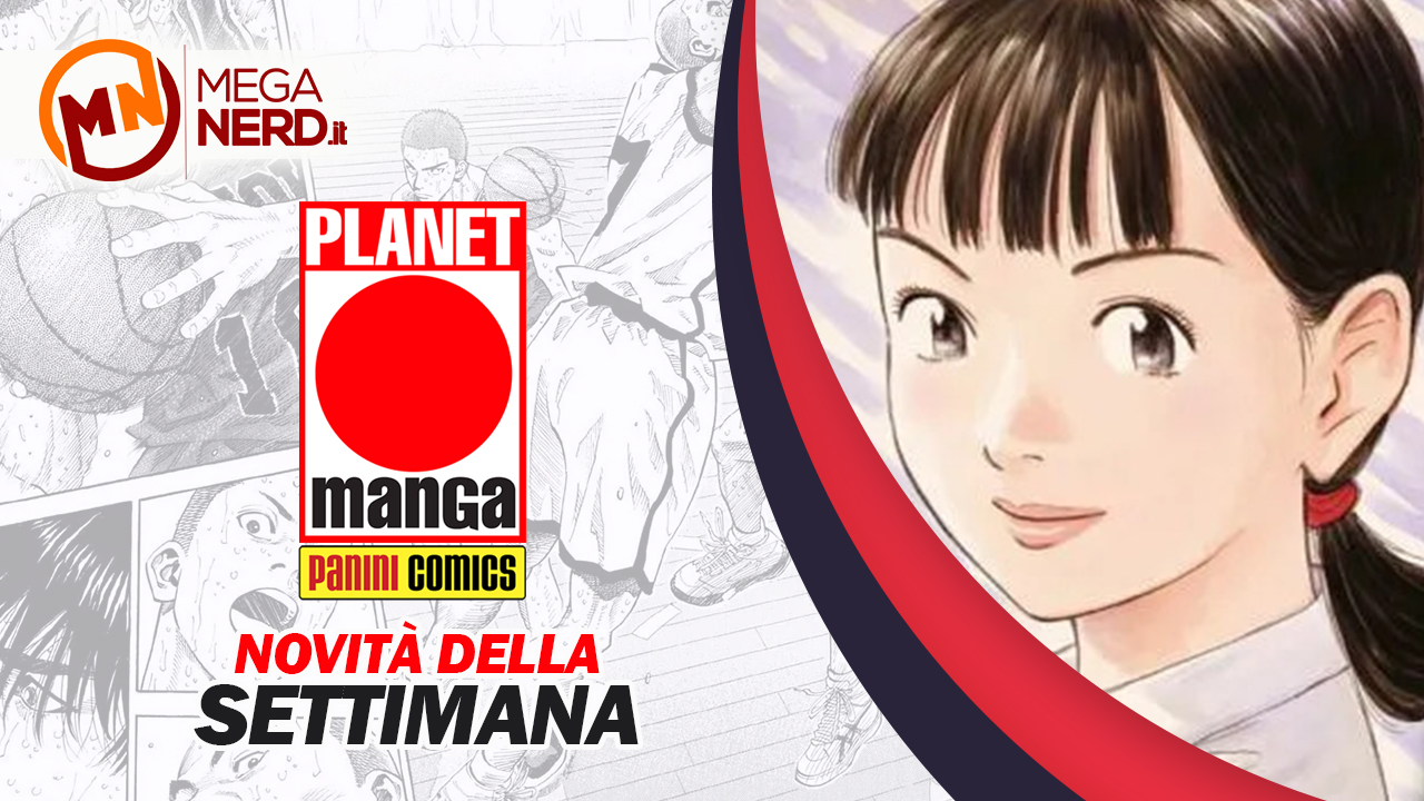 Planet Manga – Le novità della settimana