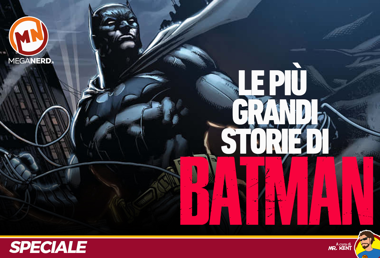 speciale le più grandi storie di Batman