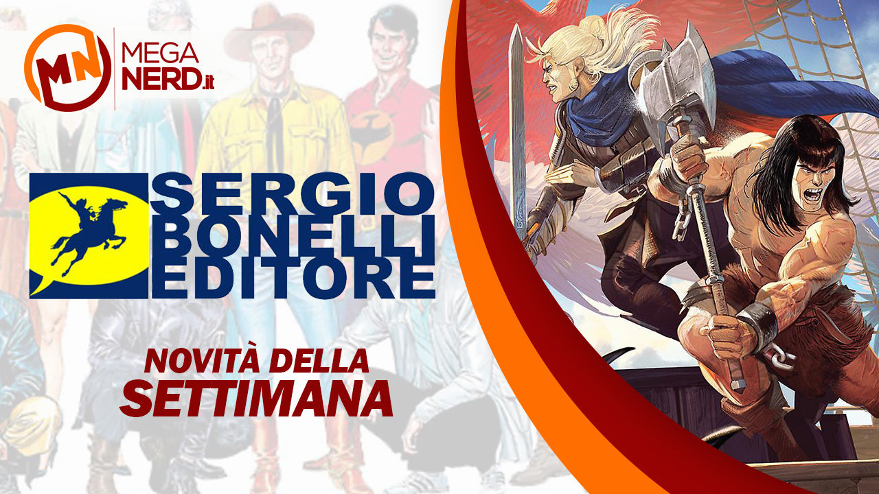 Sergio Bonelli Editore - Le novità della settimana