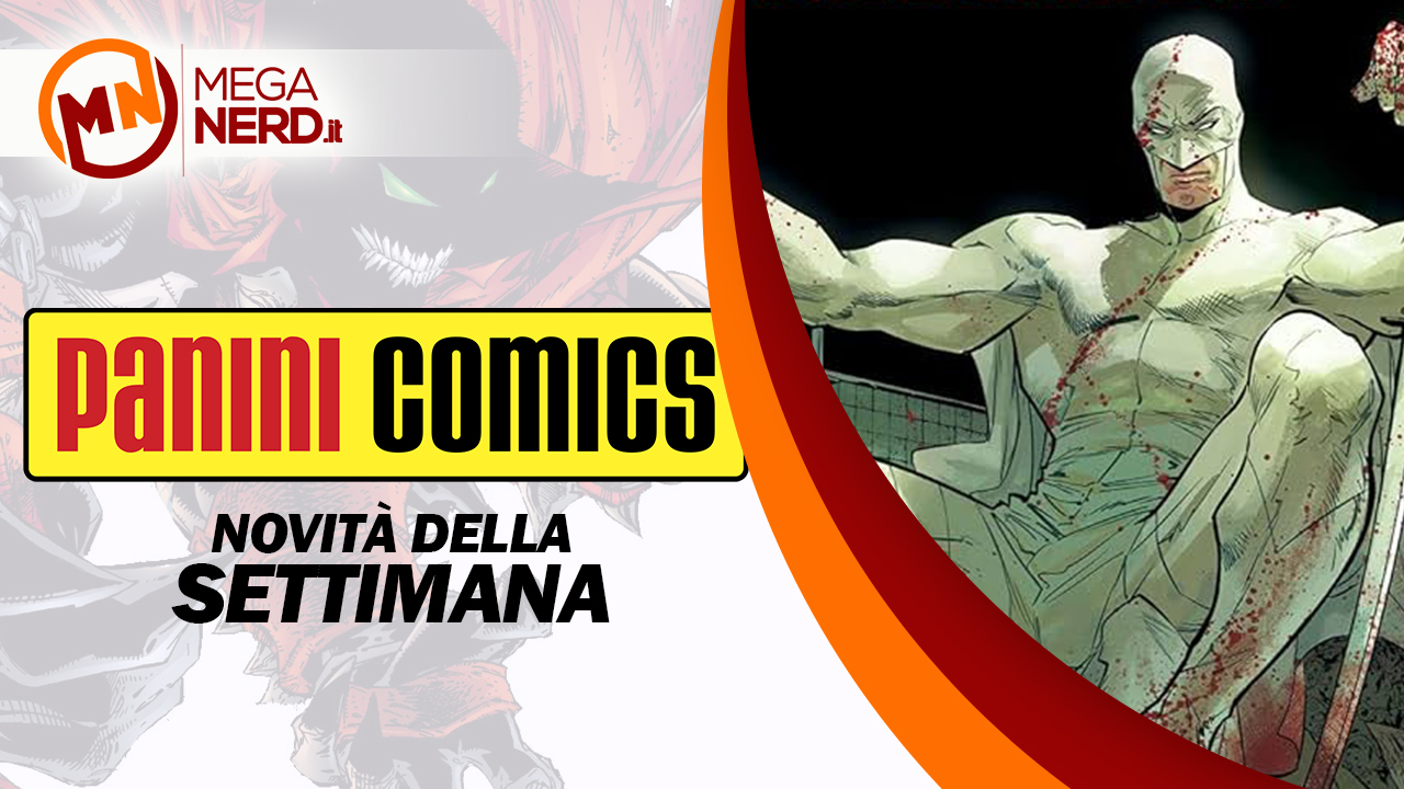 Panini Comics - Le novità della settimana