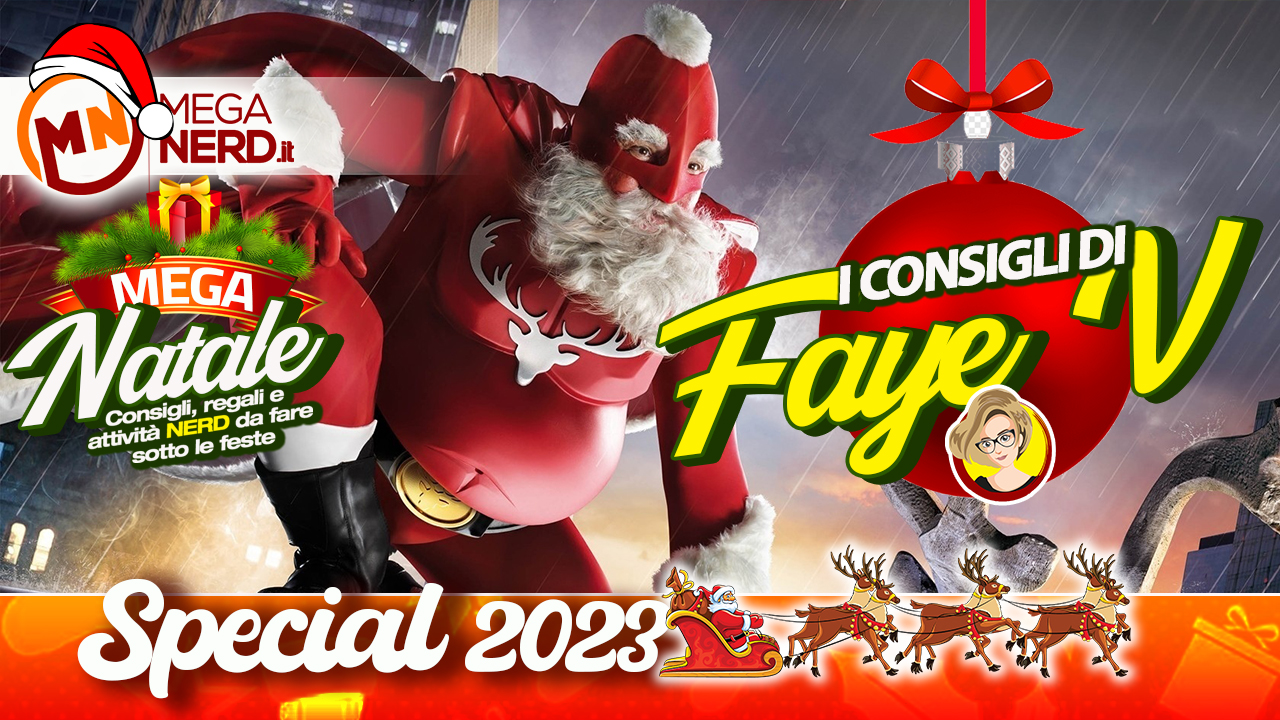 Speciale Natale 2023 - I Consigli di Faye V