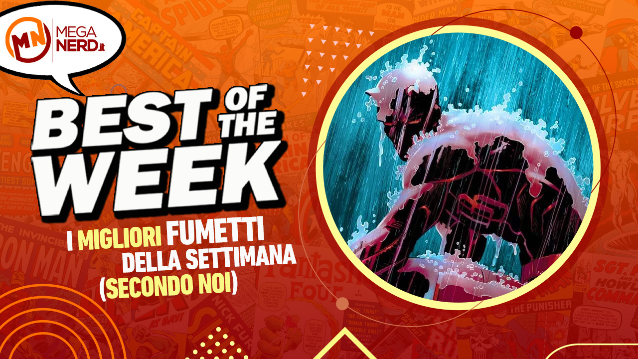 Best of the Week – I migliori fumetti dal 19 al 25 febbraio 2024