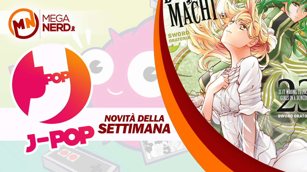 J-POP Manga – Le uscite della settimana
