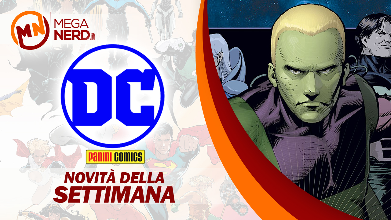 novità panini dc della settimana 21 marzo