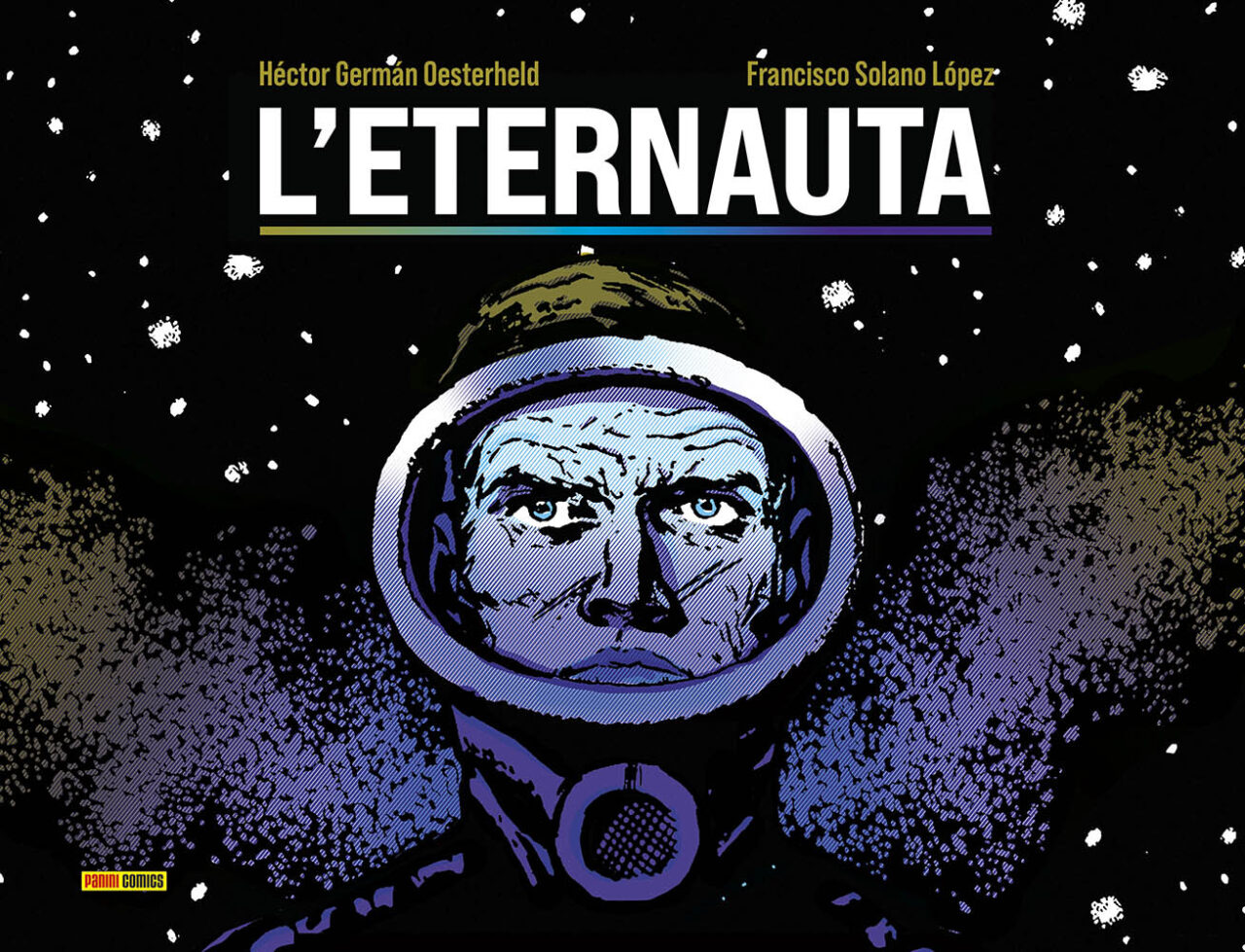 L'Eternauta torna in una nuova edizione con Panini Comics