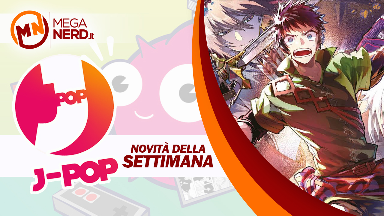 J-POP Manga - Le uscite della settimana