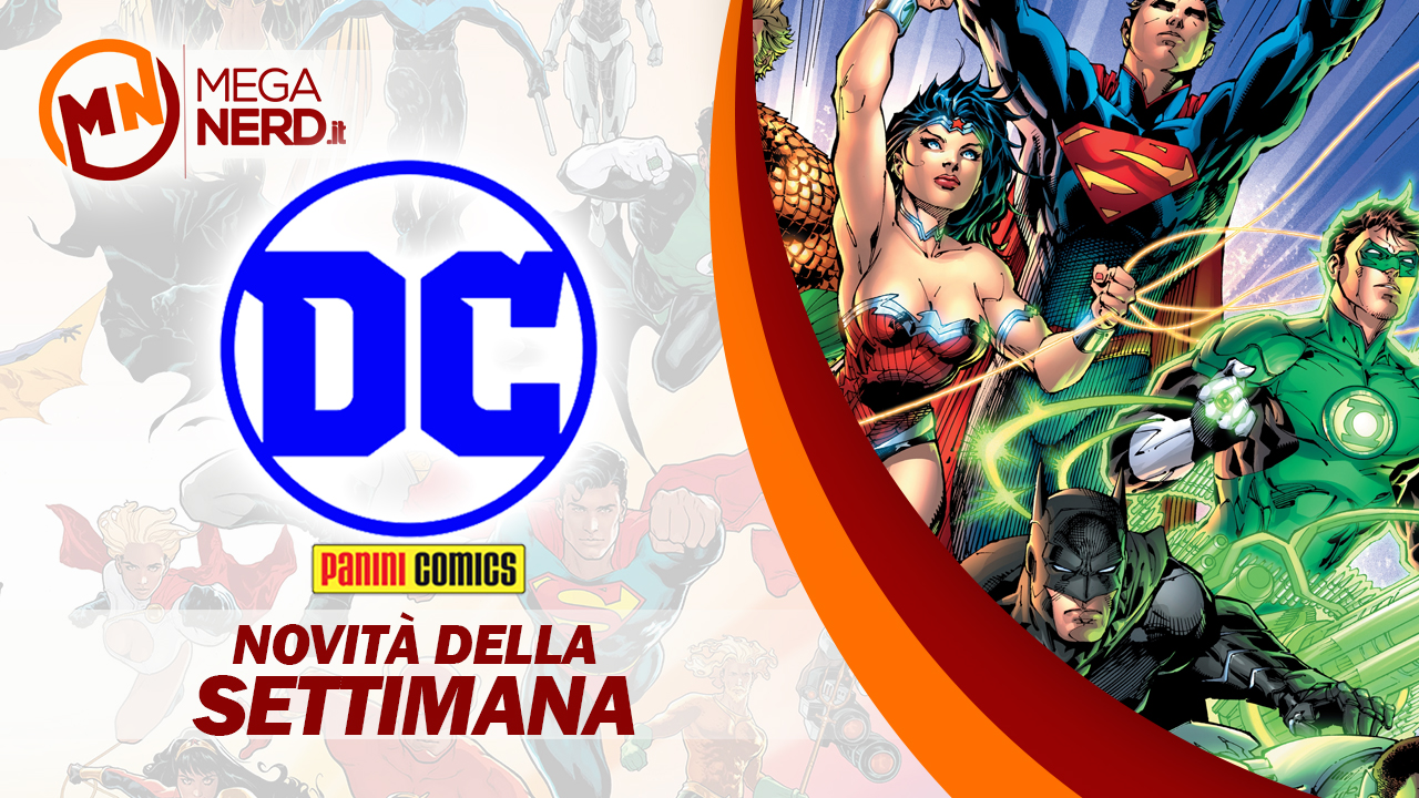 novità panini dc della settimana 2 maggio
