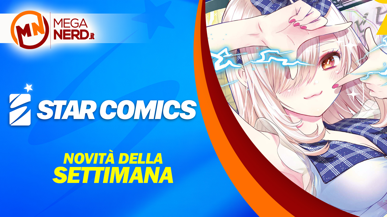 Star Comics – Le uscite della settimana