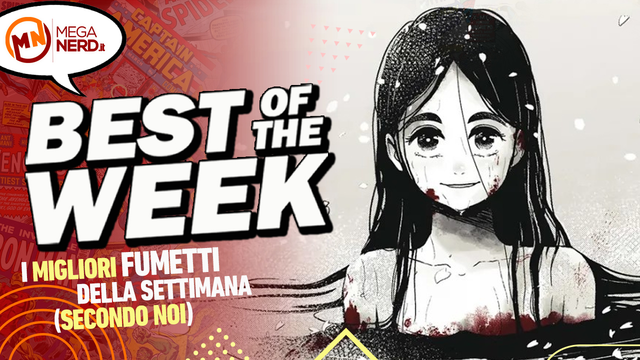 Best of the Week - I migliori fumetti dal 17 al 23 giugno