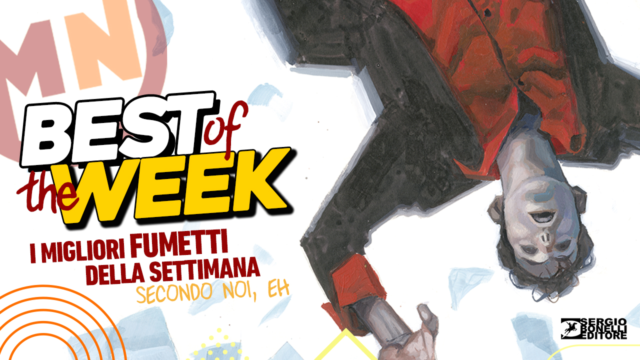 Best of the Week - I migliori fumetti dal 22 al 28 luglio