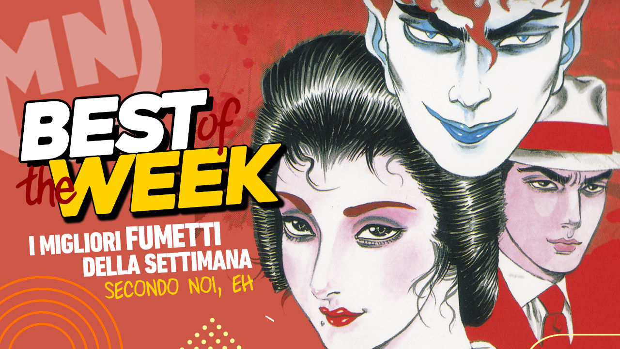 Best of the Week - I migliori fumetti dal 29 luglio al 4 agosto