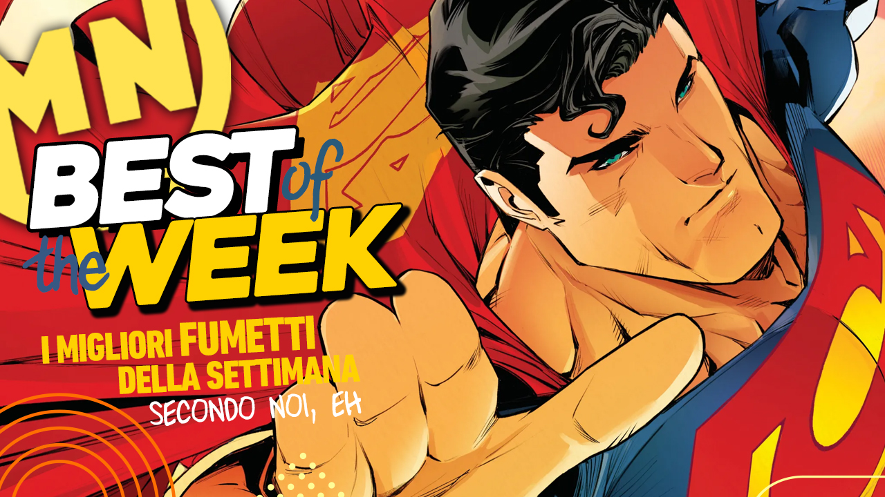 Best of the Week - I migliori fumetti dal 18 al 24 novembre