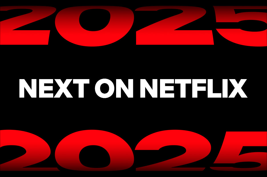 next on netflix 2025