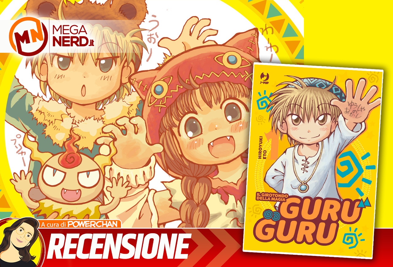 Guru Guru - Il Girotondo della Magia. Il ritorno della risata genuina