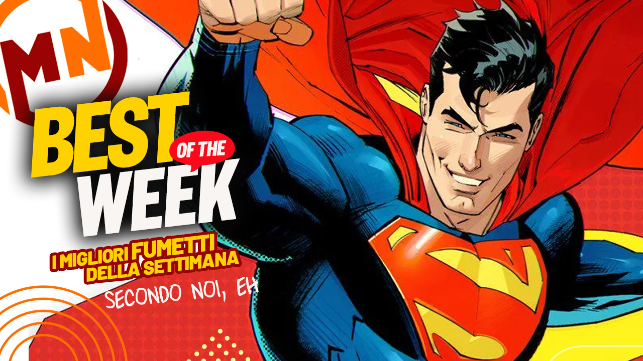 Best of the Week - I migliori fumetti dal 19 al 25 maggio