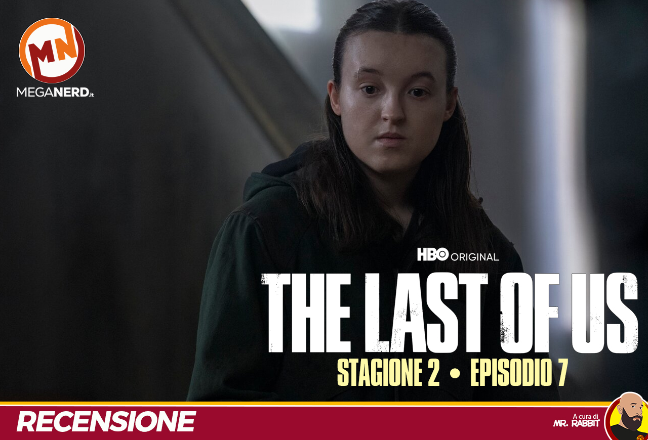 The Last of Us S2 ep.7 – Convergenza