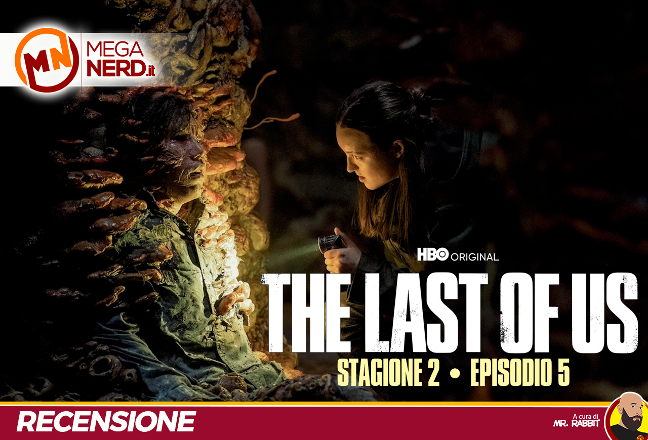 The Last of Us S2 ep.5 – Accogli il suo Amore