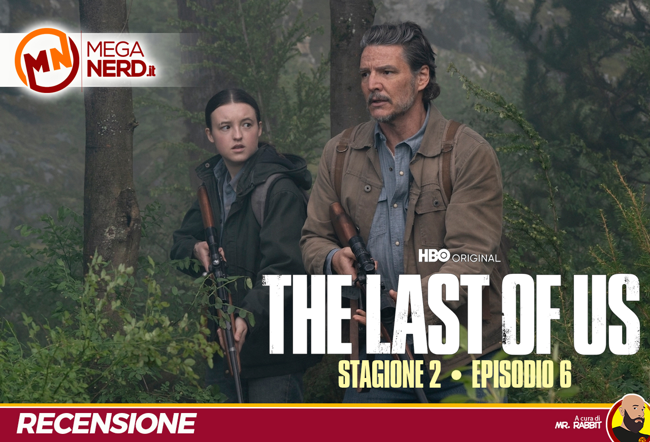 The Last of Us S2 ep.6 – Il Prezzo