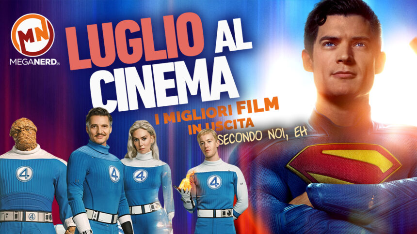 cinema luglio 2025