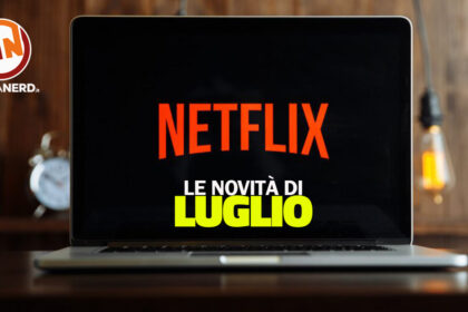 novità netflix luglio 2025